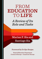 From Education to Life: A Review of Its Role and Tasks 1527539008 Book Cover