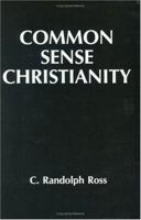 Common Sense Christianity 0929368002 Book Cover