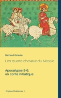 Les quatre chevaux du Messie (French Edition) 2322158798 Book Cover