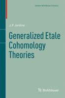 Generalized Etale Cohomology Theories 3034800657 Book Cover