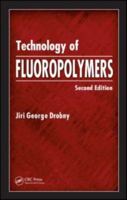 Technology of Fluoropolymers 1420063170 Book Cover