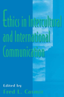 Ethics in Intercultural and International Communication 0805823530 Book Cover