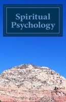 Spiritual Psychology: For Alleviation of Distress 1494994208 Book Cover