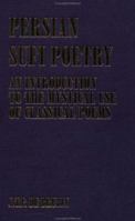 Persian Sufi Poetry: An Introduction to the Mystical Use of Classical Persian Poems (Curzon Sufi) 0700703128 Book Cover