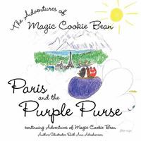 Paris and the Purple Purse: continuing Adventures of Magic Cookie Bean 1449716652 Book Cover