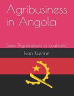 Agribusiness in Angola 1731127375 Book Cover