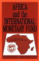 Africa and the International Monetary Fund: Papers Presented at a Symposium Held in Nairobi, Kenya, May 13-15, 1985 0939934612 Book Cover