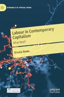 Labour in Contemporary Capitalism: What Next? 113752040X Book Cover