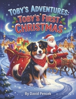 Toby's Adventures Toby's First Christmas B0HJYJ8PP5 Book Cover