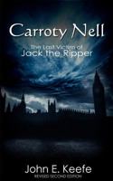 Carroty Nell: The Last Victim of Jack the Ripper 1475125658 Book Cover