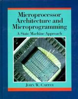 Microprocessor Architecture and Microprogramming: A State Machine Approach 013192253X Book Cover
