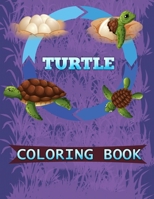 Turtles Coloring Book: Turtle Coloring Book for Adults 1677814241 Book Cover