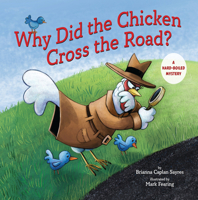 Why Did the Chicken Cross the Road?: A Hard-Boiled Mystery 082345827X Book Cover