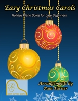 Easy Christmas Carols: Holiday Piano Solos for Beginners B08JJTXPW5 Book Cover