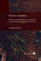 Poesía Completa. Edición, Estudio Introductorio y Apéndices Documentales de Amauri Gutiérrez Coto 196693212X Book Cover