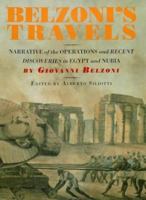 Narrative of the operations and recent discoveries within the pyramids, temples, tombs, and excavations, in Egypt and Nubia; and of a journey to the coast of the Red Sea, in search of the ancient Bere 1297026640 Book Cover