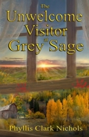 The Unwelcome Visitor at Grey Sage B0F542LKZV Book Cover