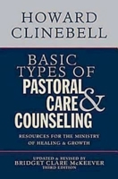Basic Types of Pastoral Counseling: New Resources for Ministering to the Troubled 0687024927 Book Cover