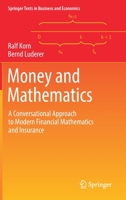 Money and Mathematics: A Conversational Approach to Modern Financial Mathematics and Insurance 3658346760 Book Cover