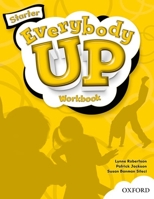 Everybody Up Starter Workbook: Language Level: Beginning to High Intermediate. Interest Level: Grades K-6. Approx. Reading Level: K-4 0194103048 Book Cover