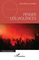 Penser les violences (Questions Contemporaines) (French Edition) 2336577550 Book Cover