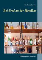 Bei Fred an Der Hotelbar (German Edition) 3748192223 Book Cover