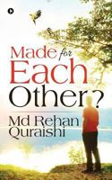 Made for Each Other ? 1946822248 Book Cover