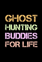 Ghost Hunting Buddies For Life: My Prayer Journal, Diary Or Notebook For Tea Lover. 110 Story Paper Pages. 6 in x 9 in Cover. 1702375536 Book Cover