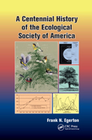 A Centennial History of the Ecological Society of America 0367377632 Book Cover