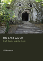 The Last Laugh: Grief, Death, and the Comic 1837110344 Book Cover