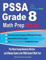 PSSA Grade 8 Math Prep 2020-2021 : The Most Comprehensive Review and Ultimate Guide to the PSSA Grade 8 Math Test 1646123042 Book Cover