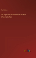 Die Logischen Grundlagen Der Exakten Wissenschaften 1015812376 Book Cover