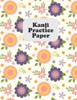 Kanji Practice Paper: Japanese Lettering Practice Paper 1698874731 Book Cover