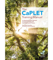 The CaPLET Training Manual: An Attachment-based Approach to Caring for People with Lived Experience of Trauma 1803882700 Book Cover