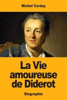 La Vie amoureuse de Diderot 3967870103 Book Cover