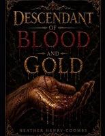 Descendant of Blood and Gold (The Lands of the Endless Sea) B0H7HFLZ1B Book Cover
