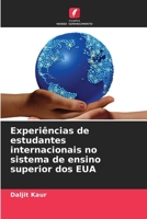 Experiências de estudantes internacionais no sistema de ensino superior dos EUA (Portuguese Edition) 6207947940 Book Cover