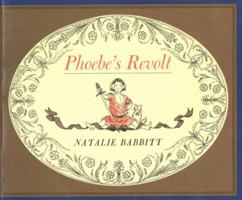 Phoebe's Revolt 0374359075 Book Cover