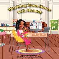 Working from Home with Mommy B09PW6G7Q9 Book Cover