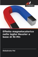 Effetto magnetocalorico nelle leghe Heusler a base di Ni-Mn (Italian Edition) 6207043537 Book Cover