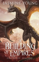 A Building of Empires 1734993251 Book Cover