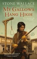 My Gallows Hang High 0425265358 Book Cover