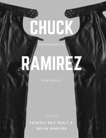 Chuck Ramirez: Metaphorical Portraits 1715964012 Book Cover