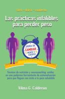 LAS PRACTICAS INFALIBLES PARA PERDER PESO 162537450X Book Cover