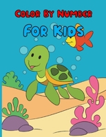 Color By Number For Kids: Cute Illustrations for Children Ages 3-8 years, Animals, Cars, Boats, Cakes, Plus Much More B08W6P2JYN Book Cover