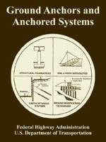 Ground Anchors and Anchored Systems 141022581X Book Cover
