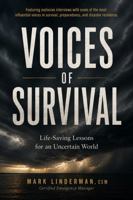 Voices of Survival: Life-Saving Lessons for an Uncertain World B0HN2M4GWW Book Cover