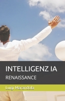 INTELLIGENZ IA: RENAISSANCE (French Edition) B0GBXP2LDV Book Cover