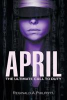 April: The Ultimate Call to Duty 1644600056 Book Cover