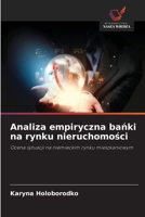 Analiza empiryczna banki na rynku nieruchomosci (Polish Edition) 6630098145 Book Cover